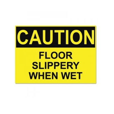 Sign-Osha Compliant, Caution Floor Slippery When Wet 10"X14"